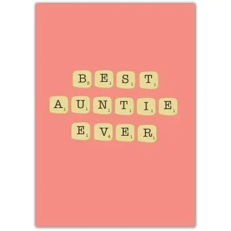 Best Auntie Ever Scrabble Tile Style Greeting Card for Aunt Appreciation