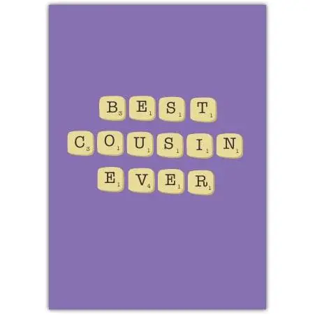 Best Cousin Ever Scrabble Tiles Purple Greeting Card for Family Celebration
