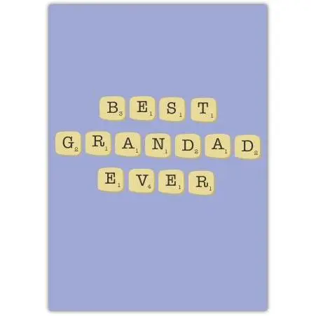 Best Grandad Ever Scrabble Letter Tiles Greeting Card for Grandfather Celebration