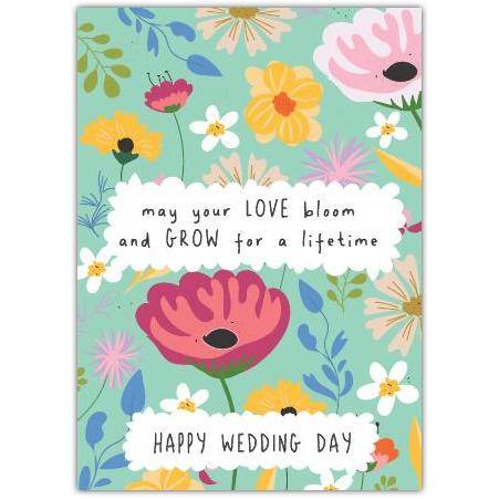 Happy Wedding Day Floral Love Blooms and Grows Wedding Greeting Card