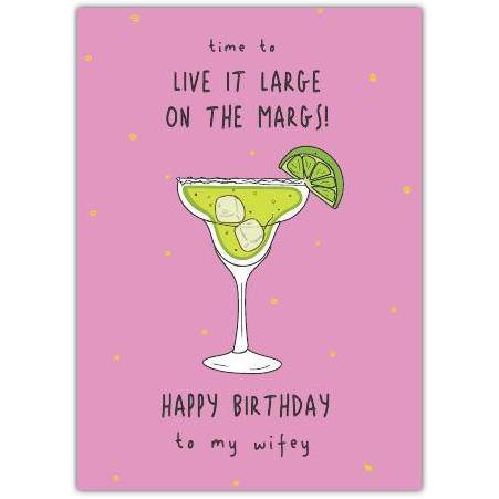 Happy Birthday Card for Wife with Margarita Cocktail and Fun Cheers Design