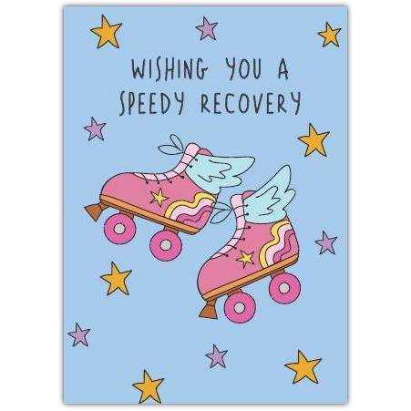 Wishing You a Speedy Recovery Get Well Card with Roller Skates and Stars Design