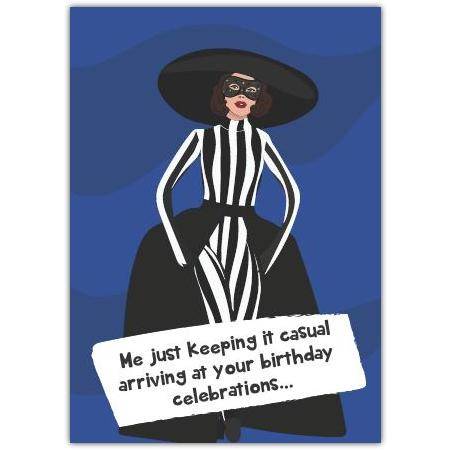 Stylish Woman Arriving Casual Birthday Celebrations Humorous Greeting Card