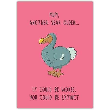 Humorous Birthday Card for Mum Featuring Dodo Bird Illustration on Pink Background
