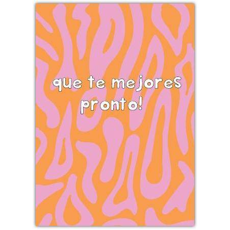 Get Well Soon Card in Spanish with Pink and Orange Abstract Pattern Design