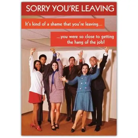 Funny Sorry You're Leaving Work Colleagues Farewell Card with Humorous Message