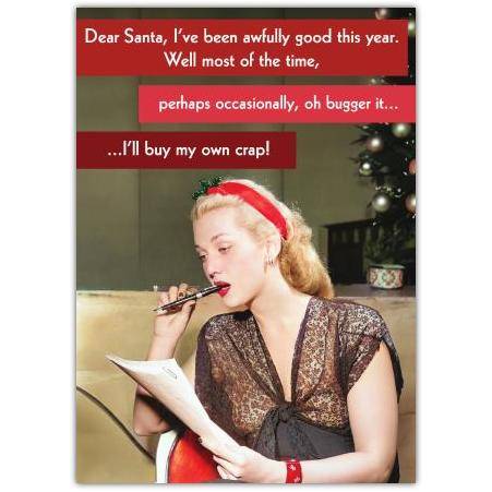 Funny Christmas Card Dear Santa I’ll Buy My Own Gifts Humorous Holiday Greeting