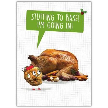 Funny Christmas Card Stuffing to Base I'm Going In Turkey Dinner Design