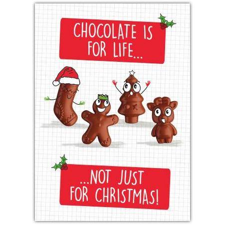 Christmas Card Chocolate Is For Life Not Just For Christmas Cute Choc Treats Design
