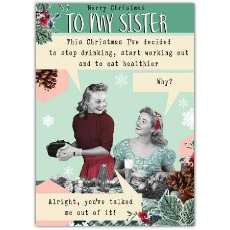 Merry Christmas Humorous Card To My Sister Stop Drinking Start Working Out and Eat Healthier