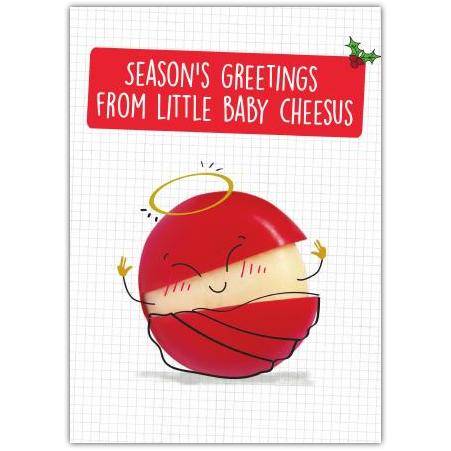 Season's Greetings Christmas Card Featuring Cute Baby Cheesus Cheese Wheel Design