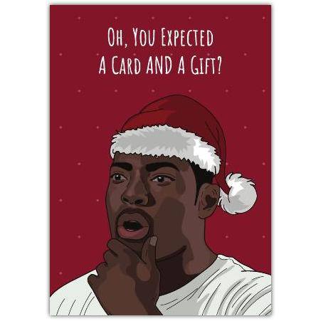 Humorous Christmas Card with Man in Santa Hat and Funny Gift Expectation Quote