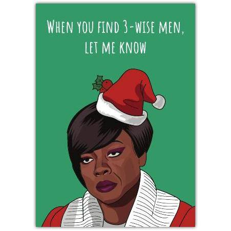 Funny Christmas Card Featuring Woman in Santa Hat With 3 Wise Men Humour