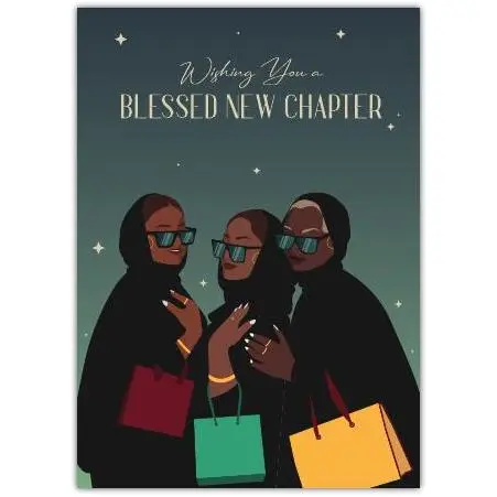 Blessed New Chapter Congratulations Card Featuring Stylish Women with Handbags and Sunglasses