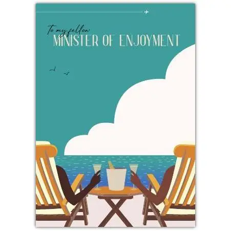 To Myself Minister of Enjoyment Humorous Relaxation and Self-Care Greeting Card