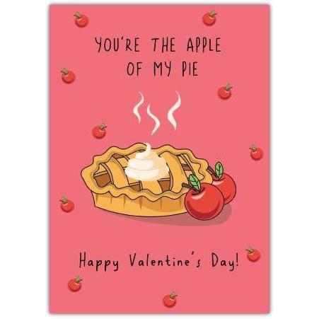 Valentines Day Card You're the Apple of My Pie Cute Romantic Greeting Card