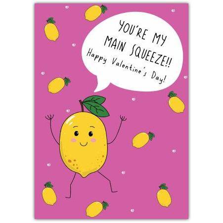 You're My Main Squeeze Cute Lemon Valentine's Day Card with Personalised Message Option