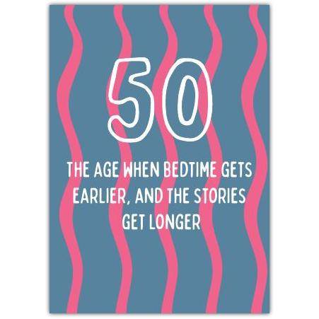 50th Birthday Card with Humorous Bedtime and Storytelling Quote Design