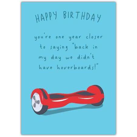 Funny Hoverboard Birthday Card with Humorous Retro Message in Blue