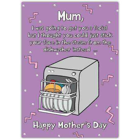 Funny Mothers Day Card Dishwasher Steam Facial Humorous Mum Greeting Card