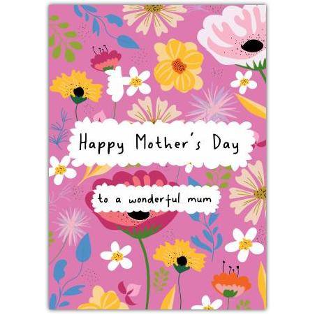 Happy Mothers Day Floral Card to a Wonderful Mum with Personalised Message Option