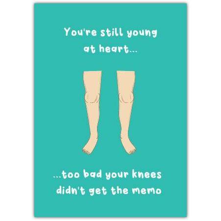 You're Still Young at Heart Humorous Birthday Card for Older Adults