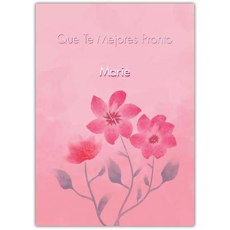 Get Well Soon Floral Card in Spanish Personalised with Name on Pink Background