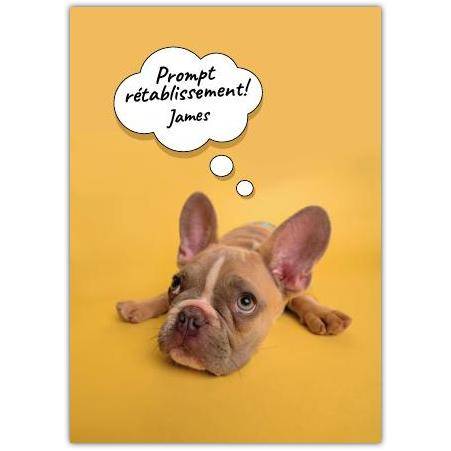 Personalised French Get Well Soon Card with Cute Puppy and Thought Bubble Design