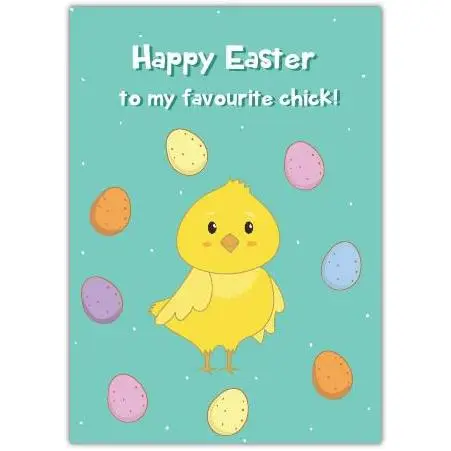 Happy Easter Card with Cute Chick and Colourful Eggs for Favourite Person