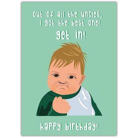 Funny Happy Birthday Card for Uncle Featuring Confident Baby Meme Character