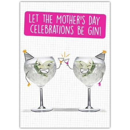 Celebrations Be Gin Happy Mothers Day Card