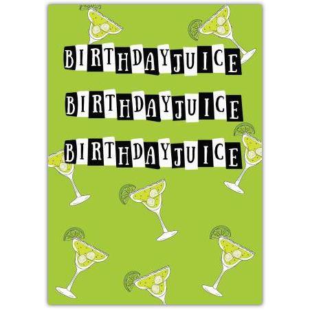 Funny Birthday Card with Birthday Juice Cocktails on Lime Green Background