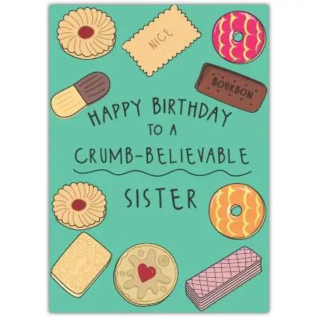 Happy Birthday Crumb-Believable Sister Biscuit Themed Greeting Card