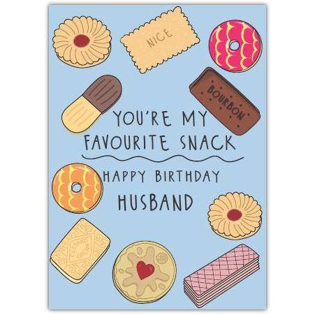 You're My Favourite Snack Happy Birthday Husband Illustrated Biscuit Card