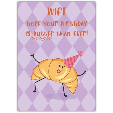 Wife Funny Birthday Card with Cute Croissant Character and Butter Pun on Purple Background