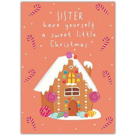 Sweet Christmas Sister Gingerbread House Festive Greeting Card