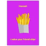 Personalised Humorous Friend-chip Card with Chips Design for Friendship Occasion