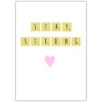 Stay Strong Encouragement Card with Scrabble Tiles and Pink Heart Design