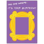 Birthday Card with Friends TV Show Frame Design Personalised Cover Option
