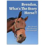 Personalised Brendan What's The Story Horse Humorous Irish Greeting Card