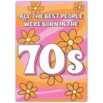 Best People Born In The 70s Birthday Card