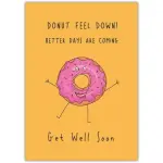 Get Well Soon Card Donut Feel Down with Cute Cartoon Doughnut and Positive Message