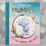 Me To You - Mummy I Love You To The Moon & Back Book