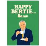 Personalised Happy Bertie Birthday Card with Man Drinking Tea Design