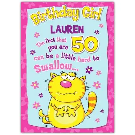 Personalised Funny 50th Birthday Card for Her Hard to Swallow Humorous Cat Design