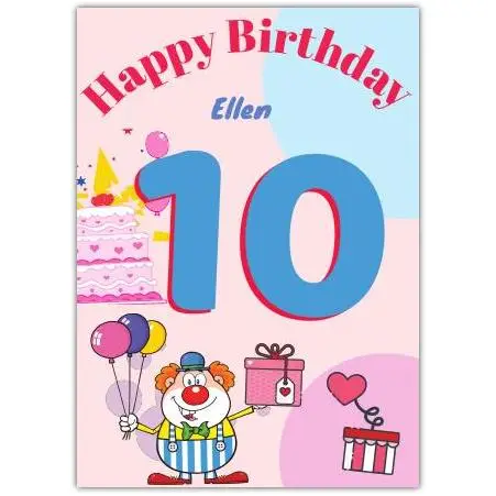 Happy 10th Birthday Girl Card with Clown Balloons Cake and Presents to Personalise