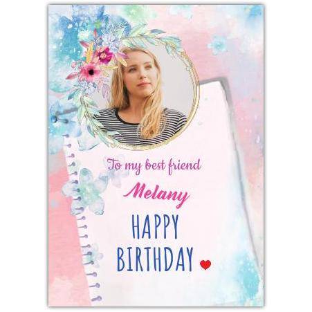 Personalised Happy Birthday Notebook Style Card with Floral Photo Upload for Best Friend