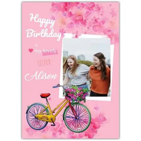 Personalised Happy Birthday Photo Card Pink Bicycle With Flowers for Sister