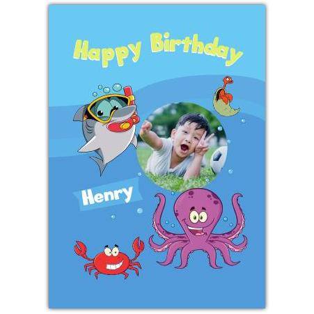 Personalised Kids Under the Sea Birthday Card with Shark Octopus Crab and Photo Upload