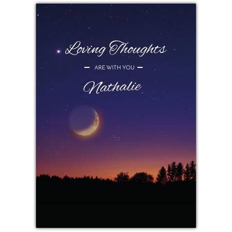 Personalised Sympathy Card Moon Over Trees Night Sky Loving Thoughts Message